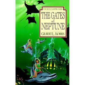 The Gates of Neptune: Volume 2 -- Gilbert Morris